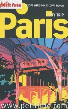 Couverture du produit · PARIS CITY TRIP 2011 PETIT FUTE