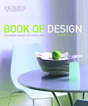 Couverture du produit · Homes & Gardens Book of Design: A Complete Resource for Interior Style