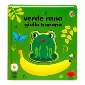 Couverture du produit · Verde rana, giallo banana. Ediz. a colori