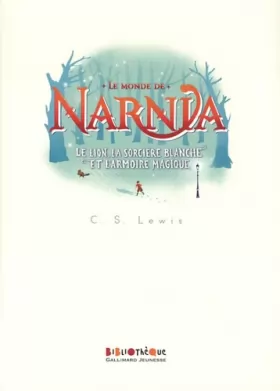 Couverture du produit · Le Monde de Narnia, II : Le Lion, la Sorcière blanche et l'Armoire magique