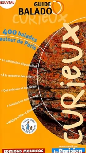 Couverture du produit · Guide Balado Curieux : 400 balades autour de Paris