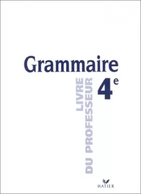Couverture du produit · Grammaire 4ème. Livre du professeur