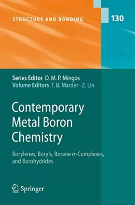 Couverture du produit · Contemporary Metal Boron Chemistry I: Borylenes, Boryls, Borane Sigma-complexes, and Borohydrides