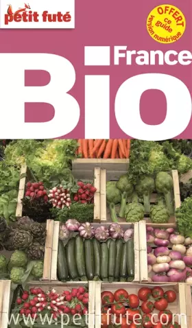 Couverture du produit · FRANCE BIO 2015 PETIT FUTE + NUMERIQUE