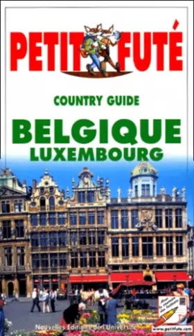 Couverture du produit · Le Petit Futé. Country Guide Belgique, Luxembourg 2000