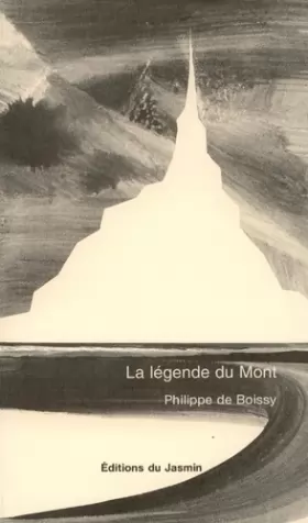 Couverture du produit · La légende du Mont: Suivi de Aux Origines du Mont-Saint-Michel