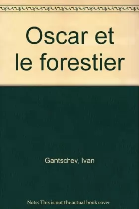 Couverture du produit · Oscar et le forestier
