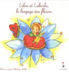 Couverture du produit · Lilou et Luberlu, le langage des fleurs
