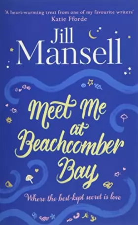 Couverture du produit · Meet Me at Beachcomber Bay: The feel-good bestseller to brighten your day