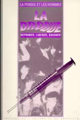 Couverture du produit · LA PENSEE ET LES HOMMES N° 24 : LA DROGUE.: Réprimer, libérer, soigner