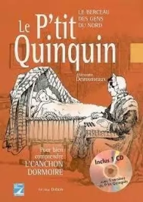 Couverture du produit · LE P'TIT QUINQUIN - Le berceau des gens du nord