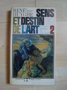 Couverture du produit · Sens et destin de l'art, tome 2