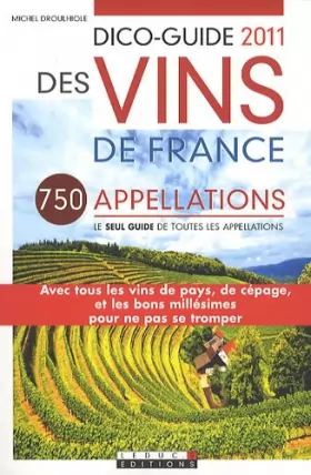 Couverture du produit · Dico-guide 2011 des vins de France