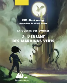 Couverture du produit · La guerre des ombres, Tome 2 : L'enfant des Marroïns verts