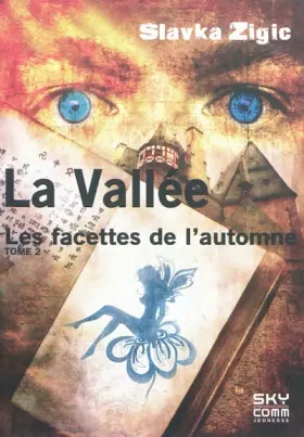 Couverture du produit · LA VALLEE TOME 2 - LES FACETTES DE L'AUTOMNE