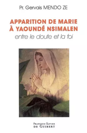 Couverture du produit · Apparition de Marie à Yaoundé Nsimalen: Entre le doute et la foi