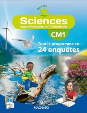 Couverture du produit · Sciences CM1 Odysséo : Tout le programme en 24 enquêtes