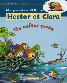 Couverture du produit · Hector et Clara, Tome 6 : Un enfant perdu