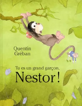 Couverture du produit · Tu es un grand garçon, Nestor !