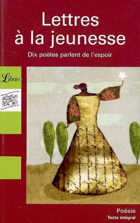 Couverture du produit · Lettres à la jeunesse : Dix poètes parlent de l'espoir