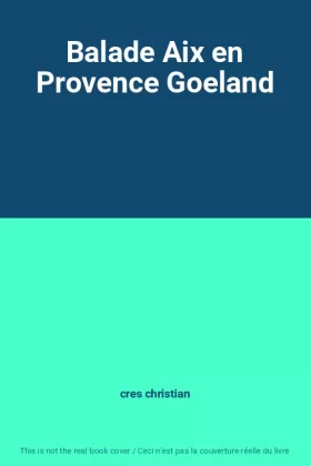Couverture du produit · Balade Aix en Provence Goeland
