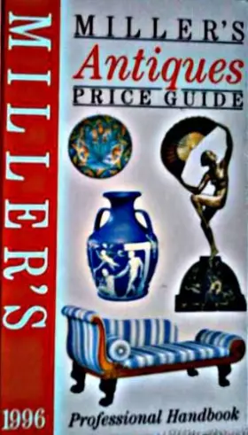 Couverture du produit · Miller's Antiques Price Guide 1996