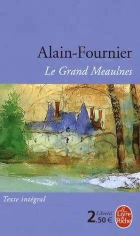 Couverture du produit · Le Grand Meaulnes - Edition College (Ldp Libretti) (French Edition)