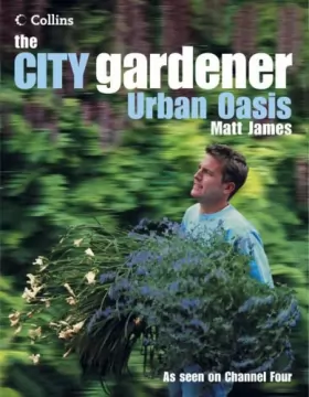 Couverture du produit · The City Gardener: Urban Oasis