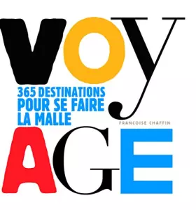 Couverture du produit · Voyage : 365 destinations pour se faire la malle
