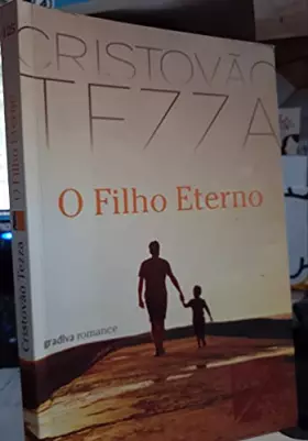 Couverture du produit · O Filho Eterno (Portuguese Edition)