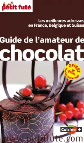 Couverture du produit · Guide de l'Amateur de Chocolat 2015 Petit Futé