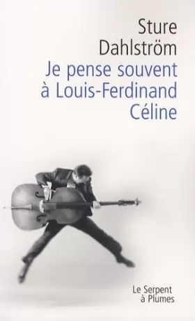 Couverture du produit · Je pense souvent à Louis-Ferdinand Céline