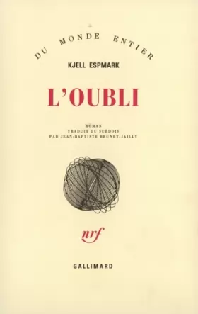 Kjell Espmark et Jean-Baptiste Brunet-Jailly - L'Oubli