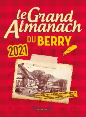 Couverture du produit · Le Grand Almanach du Berry 2021