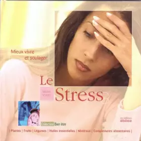 Couverture du produit · Mieux vivre et soulager le stress.