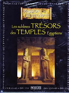 Couverture du produit · Les sublimes trésors des temples égyptiens / passion de l'égypte
