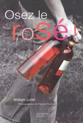 Couverture du produit · Osez le rosé !
