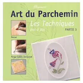 Couverture du produit · Ecstasy Crafts Art du Parchemin Les Techniques Volume 3