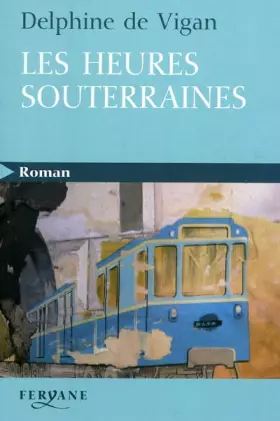 Couverture du produit · Les heures souterraines