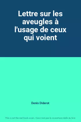 Couverture du produit · Lettre sur les aveugles à l'usage de ceux qui voient