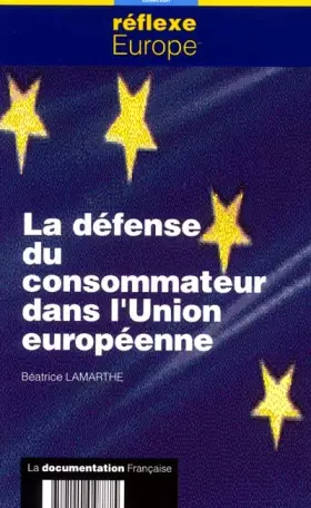 Couverture du produit · La défense du consommateur dans l'Union européenne