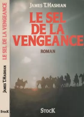 Couverture du produit · Le Sel De La Vengeance. Roman Traduit De L'Américain.