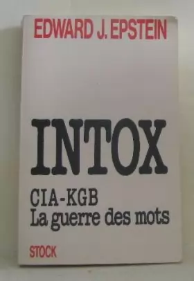 Couverture du produit · Intox cia-kgb/la guerre des mots