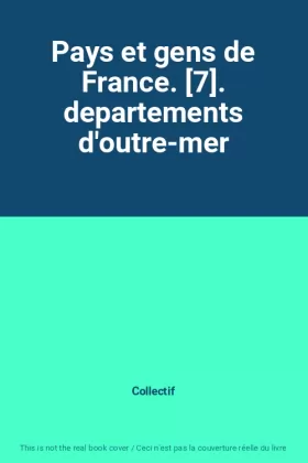 Couverture du produit · Pays et gens de France. [7]. departements d'outre-mer