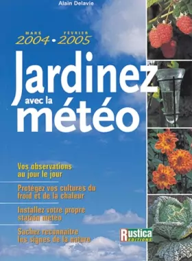 Couverture du produit · Jardinez avec la météo 2004