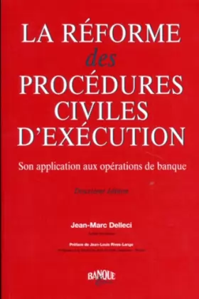 Couverture du produit · La Réforme des procédures civiles d'exécution. Son application aux opérations de banque, 2e édition