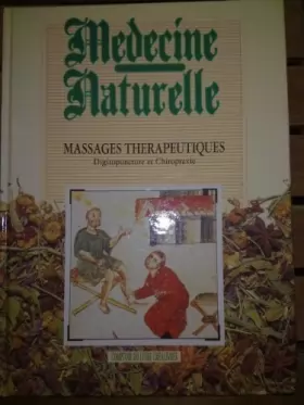 Couverture du produit · médecine naturelle ,massages thérapeutiques: digitopuncture et chiropraxie