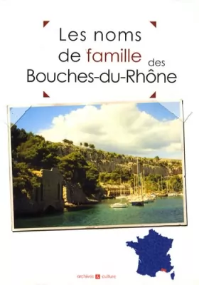 Couverture du produit · Les noms de famille des Bouches-du-Rhône