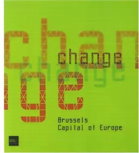 Couverture du produit · Change - Brussels Capital of Europe