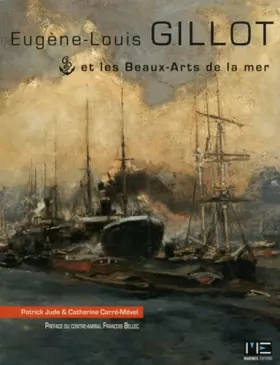 Couverture du produit · Eugène-Louis Gillot et les Beaux-Arts de la mer